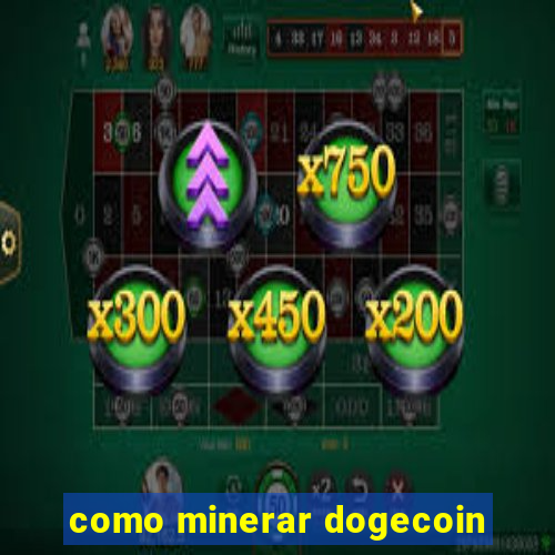 como minerar dogecoin